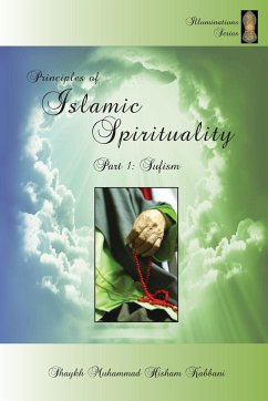 Principles of Islamic Spirituality, Part 1
