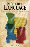 In Our Own Language In Our Own Language