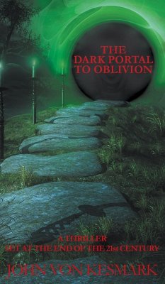 The Dark Portal to Oblivion - Kesmark, John Von