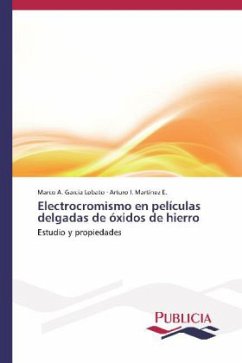 Electrocromismo en películas delgadas de óxidos de hierro - García Lobato, Marco A.;Martínez E., Arturo I.