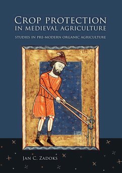 Crop Protection in Medieval Agriculture - Zadoks, Jan C.