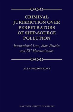 Criminal Jurisdiction Over Perpetrators of Ship-Source Pollution - Pozdnakova, Alla