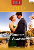 Im Wüstenreich der Leidenschaft / Julia Gold Bd.53 (eBook, ePUB)