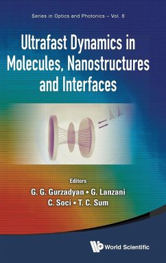 ULTRAFAST DYNAMICS IN MOLECULES, NANOSTRUCTURES AND INTERFACES - SELECTED LECTURES PRESENTED AT SYMPOSIUM ON ULTRAFAST DYNAMICS OF THE 7TH INTERNATIONAL CONFERENCE ON MATERIALS FOR ADVANCED TECHNOLOGIES