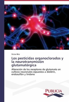 Los pesticidas organoclorados y la neurotransmisión glutamatérgica