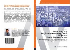 Bewertung von Bergbauunternehmen nach DCF- und Realoptionsverfahren