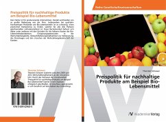 Preispolitik für nachhaltige Produkte am Beispiel Bio-Lebensmittel - Schawer, Thorsten