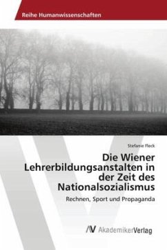 Die Wiener Lehrerbildungsanstalten in der Zeit des Nationalsozialismus
