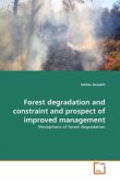 Forest degradation and constraint and prospect of improved management