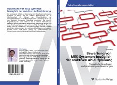 Bewertung von MES-Systemen bezüglich der reaktiven Ablaufplanung - Huang, Xin