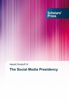 The Social Media Presidency - Orndorff III, Harold