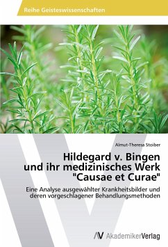 Hildegard v. Bingen und ihr medizinisches Werk 