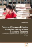 Perceived Stress and Coping Strategies among Adama University Students