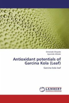 Antioxidant potentials of Garcina Kola (Leaf)