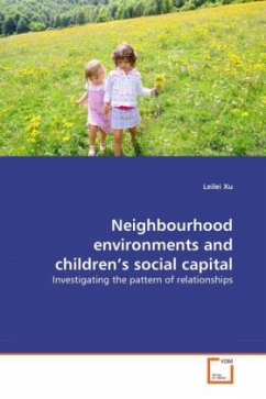 Neighbourhood environments and children's social capital - Xu, Leilei