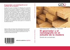 El georradar y el resistógrafo en el estudio de la madera - Rodríguez-Abad, Isabel;Escudero, Óscar;Abellán, Elena