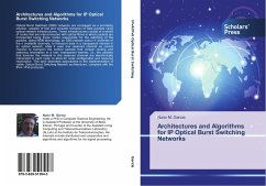 Architectures and Algorithms for IP Optical Burst Switching Networks - Garcia, Nuno M.
