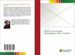 Amorim de Carvalho. Antropologia - Ética - Estética - Manso, Artur