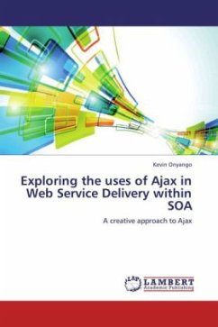 Exploring the uses of Ajax in Web Service Delivery within SOA