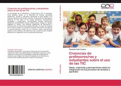 Creencias de profesores/ras y estudiantes sobre el uso de las TIC