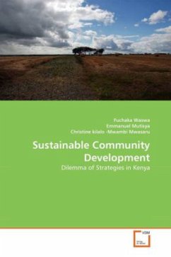 Sustainable Community Development - Waswa, Fuchaka;Mutisya, Emmanuel;Kilalo-Mwambi Mwasaru, Christine