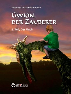 Gwion, der Zauberer (eBook, ePUB) - Hüttenrauch, Susanne Christa