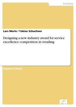 Designing a new industry award for service excellence competition in retailing (eBook, PDF) - Merle, Lars; Schachner, Tobias
