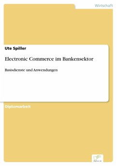 Electronic Commerce im Bankensektor (eBook, PDF) - Spiller, Ute