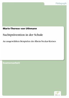 Suchtprävention in der Schule (eBook, PDF) - Uthmann, Marie-Therese von