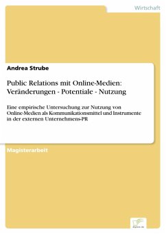 Public Relations mit Online-Medien: Veränderungen - Potentiale - Nutzung (eBook, PDF) - Strube, Andrea