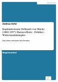 Kapitänleutnant Hellmuth von Mücke (1881-1957) Marineoffizier - Politiker - Widerstandskämpfer (eBook, PDF)