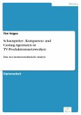 Schauspieler-, Komparsen- und Casting-Agenturen in TV-Produktionsnetzwerken (eBook, PDF)