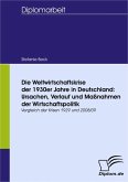 Die Weltwirtschaftskrise der 1930er Jahre in Deutschland: Ursachen, Verlauf und Maßnahmen der Wirtschaftspolitik (eBook, PDF)