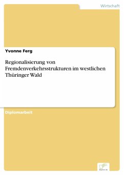 Regionalisierung von Fremdenverkehrsstrukturen im westlichen Thüringer Wald (eBook, PDF) - Ferg, Yvonne