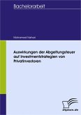 Auswirkungen der Abgeltungsteuer auf Investmentstrategien von Privatinvestoren (eBook, PDF)