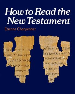 How to Read the New Testament - Charpentier, Etienne