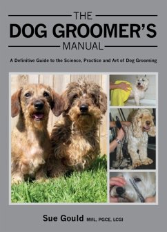 The Dog Groomer's Manual - Gould, Sue