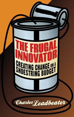 The Frugal Innovator - Leadbeater, C.