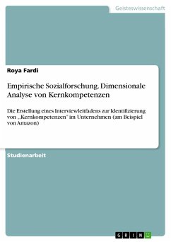 Empirische Sozialforschung. Dimensionale Analyse von Kernkompetenzen - Fardi, Roya