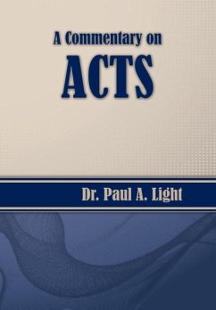 A Commentary on Acts - Light, Paul A.