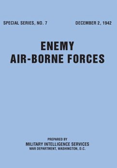 Enemy Airborne Forces (Special Series No.7) - Military Intelligence Service; U. S. War Department