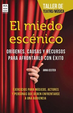 El Miedo Escénico - Bofarull, Anna Cester