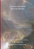 Madame Bovary : selección de la obra e introducción por J. M. Coetzee (Premio Nobel de Literatura)