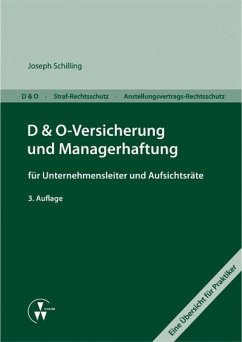 D&O-Versicherung und Managerhaftung für Unternehmensleiter und Aufsichtsräte (eBook, PDF) - Schilling, Joseph