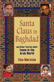 Santa Claus in Baghdad and Other Stories about Teens in the Arab World (eBook, ePUB) Santa Claus in Baghdad and Other Stories about Teens in the Arab World (eBook, ePUB)