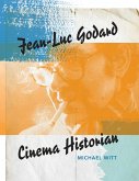 Jean-Luc Godard, Cinema Historian (eBook, ePUB)