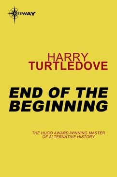 End of the Beginning (eBook, ePUB) - Turtledove, Harry