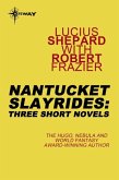 Nantucket Slayrides: Three Short Novels (eBook, ePUB)