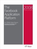 Facebook Application Platform: An O'Reilly Radar Report (eBook, PDF)