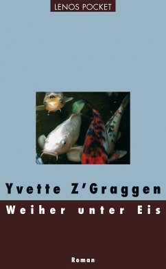 Weiher unter Eis (eBook, ePUB) - Z'Graggen, Yvette